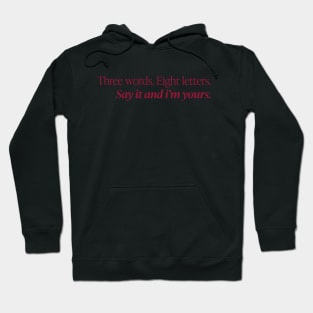 Three words. Eight Letters. Hoodie